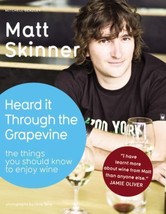 Heard It Through the Grapevine : The Things You Should Know to Enjoy Win... - $5.99
