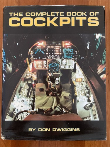 The Complete Book of Cockpits Don Dwiggins Hard Cover - $23.74