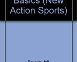 In-Line Skating Basics (New Action Sports) Savage, Jeff and Jackson, Jay - $5.82