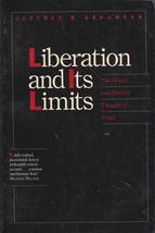 Liberation and Its Limits: The Moral and Political Thought of Freud Jeff... - $4.84