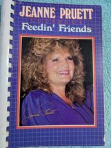 Jeanne Pruett Feedin' Friends Cookbook (1986) - $10.99