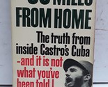 90 Miles from Home: The Truth from Inside Castro&#39;s Cuba [Paperback] Warr... - £2.85 GBP