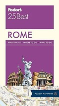 Fodor&#39;s Rome 25 Best (Full-color Travel Guide) [Dec 20, 2016] Fodor&#39;s Travel Gui - £6.14 GBP