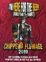 Large I'm Here For The Beer (Skull) & The T-SHIRT Chippewa Flowage 2019 T-SHIRT - £14.75 GBP