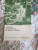 Growing Urban Ornamentals In Urban Gardens USDA 1971 - $3.95