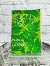 How to Know the Ferns : A Guide to the Names Frances Parsons PB 2nd Ed 1961 - £9.18 GBP