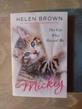 Mickey The Cat Who Raised Me By Helen Brown Paperback 1st Edition 2024 Memoir... - £13.45 GBP