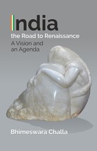 India - The Road to Renaissance: A Vision and an Agenda [Hardcover] - £31.39 GBP