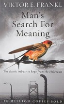 Man&#39;s Search For Meaning: The classic tribute to hope from the Holocaust - £13.18 GBP