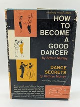 How To Become A Good Dancer, by Arthur Murray (1959, Hardcover W/ Coupon on DJ) - £20.43 GBP
