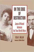 On the Edge of Destruction: Jews of Poland between the Two World Wars - £11.62 GBP