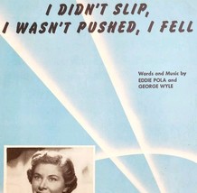 1950 I Didn&#39;t Slip I Wasnt Pushed I Fell Antique Sheet Music Mindy Carso... - $19.99