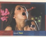 Smallville Season 5 Trading Card  #53 Thirst - $1.97