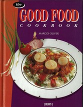 Good Food Cookbook By Margo Oliver (Betty Crocker) 1993 Gift Quality 272 Pages - £5.30 GBP