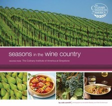 Seasons in the Wine Country - The Culinary Institute of America Recipes - £5.13 GBP