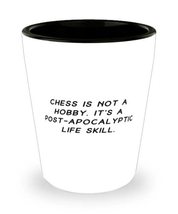 Unique Idea Chess Gifts, Chess is not a Hobby. It&#39;s a Post-apocalyptic Life Skil - £7.75 GBP