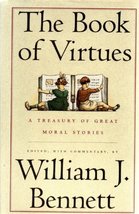 The Book of Virtues: A Treasury of Great Moral Stories [Hardcover] William J. Be - £1.95 GBP
