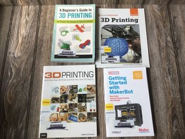 Lot of 4 Books 3D PRINTING for Beginners,  Started with MakerBot, Build your own - £9.63 GBP