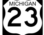 Michigan Route 23 Sticker Decal Highway Sign Road Sign R8261 - £1.53 GBP+