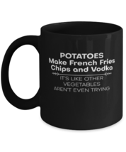Coffee Mug Funny Potatoes Make French Fries Chips And Vodka  - £15.94 GBP