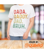 Men Dada Daddy Dad Bruh Fathers Day Vintage Funny Father T-Shirt - £76.22 GBP