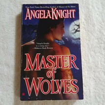 Master of Wolves by Angela Knight (2006, Mageverse #3, Mass Market Paperback) - £1.61 GBP
