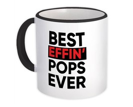 Best Effin POPS Ever : Gift Mug Family Funny Joke F*cking Grandfather Grandpa - £12.70 GBP
