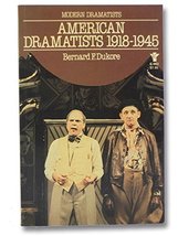 American Dramatists, 1918-1945 (MacMillan Modern Dramatists) Dukore, Bernard Fra - £3.91 GBP