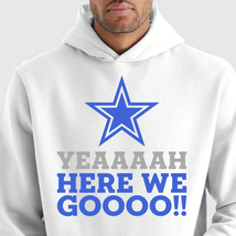 Dallas Cowboys Custom Hoodie - &quot;Here we Goooo&quot; (XL White) - £22.39 GBP