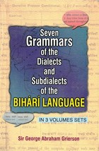 Seven Grammar of the Dialects Sub Dialects Subdialects of the Bihari [Hardcover] - £39.69 GBP