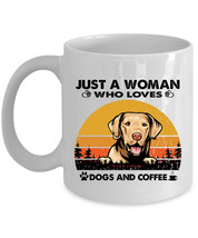 Chesapeake Dogs Pet Mug Ceramic Just A Woman Who Loves Dog And Coffee Mugs Gift - £13.19 GBP+