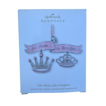 Retired Hallmark Like Mom Like Daughter Ornament – Pink Crowns by Doniko... - $265.43 MXN