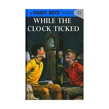 Hardy Boys 11: While the Clock Ticked Dixon, Franklin W. (Author) - $10.00