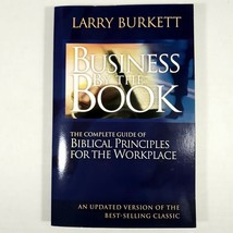 Business By The Book Larry Burkett Biblical Principles Godly Work Ethics Guide - £31.36 GBP