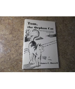 Tom, the Orphan Cat by James C. Russell (1996, Hardcover) SIGNED - $24.67