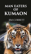Man Eaters of Kumaon [Hardcover] - £20.45 GBP