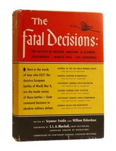 Seymour Freidin, William Richardson THE FATAL DECISIONS:  Six Decisive Battles o - £52.66 GBP