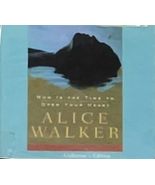 Now Is the Time to Open your heart (Lib)(CD) [Audio CD] Alice Walker - $11.99