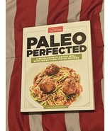 Paleo Perfected: A Revolution in Eating Well with 150 Kitchen-Tested Rec... - $184.15 MXN