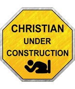 Christian Under Construction Metal Novelty Stop Sign - £22.34 GBP