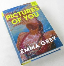 NEW Pictures of You by Emma Grey, HC/DJ, Book of the Month Ed. + FREEBIES!! - $11.99