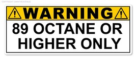 89 Octane or Higher Gas Gasoline Fuel Tank Warning Label Vinyl Sticker D... - £3.12 GBP