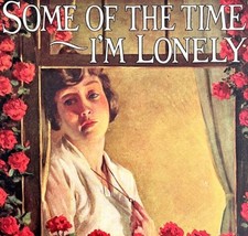 Some Of The Time I&#39;m Lonely 1920 Sheet Music Piano Francis Hatch DWFF4 - £23.76 GBP