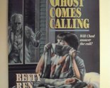The Ghost Comes Calling Wright, Betty Ren - $2.93