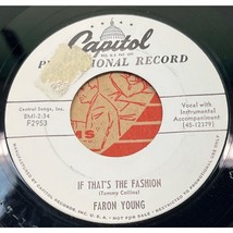 Faron Young If That&#39;s the Fashion / If You Ain&#39;t Lovin 45 Country Promo Capitol - £15.16 GBP