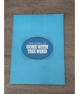 The Story of Gone With The Wind, Bob Thomas, Souvenir Book 1967, Excelle... - €8,68 EUR
