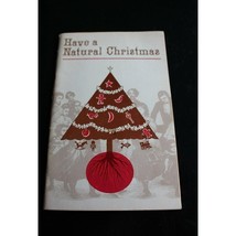 Have a Natural Christmas from 1975 Recipes Projects Crafts Booklet - £3.69 GBP