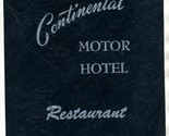 Continental Motor Hotel Restaurant Menu Dallas Texas 1950&#39;s - £27.20 GBP