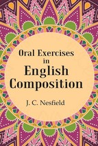Oral Exercises in English Composition - £19.67 GBP