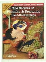 The Secrets of Planning and Designing Hand Hooked Rugs - $17.95